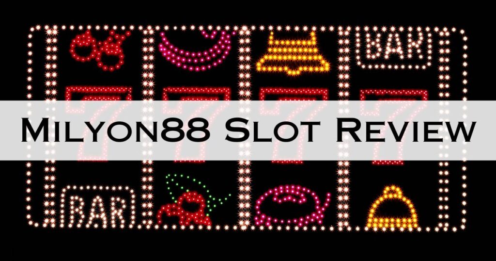 Milyon88 Slot Review